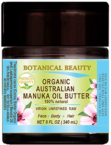 MANUKA OIL BUTTER Australian RAW VIRGIN UNREFINED for Face, Body, Hair. Dry Skin, Cracked Hands, Rosacea, Eczema, Psoriasis Rashes, Itchiness, Redness, Anti Aging with Cocoa ( Cacao) Butter and Manuka Honey Essential Oil 8 Fl. oz. - 240 ml by Botanical Be