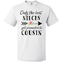 inktastic Only The Best Nieces Get Promoted to Cousin T-Shirt