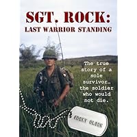 SGT. ROCK: LAST WARRIOR STANDING SGT. ROCK: LAST WARRIOR STANDING Kindle Paperback