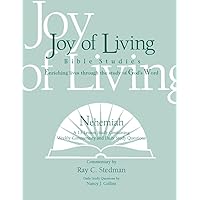 Nehemiah (Joy of Living Bible Studies) by Ray C. Stedman (2002-05-01) Nehemiah (Joy of Living Bible Studies) by Ray C. Stedman (2002-05-01) Spiral-bound