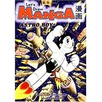 Let's Draw Manga- Astro Boy Let's Draw Manga- Astro Boy Paperback