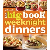 Betty Crocker The Big Book Of Weeknight Dinners (Betty Crocker Big Book) Betty Crocker The Big Book Of Weeknight Dinners (Betty Crocker Big Book) Kindle Paperback