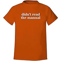didn't read the manual - Men's Soft & Comfortable T-Shirt