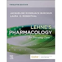 Lehne's Pharmacology for Nursing Care Lehne's Pharmacology for Nursing Care Paperback Kindle