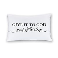 Throw Pillow Cover Give It to God Pillowcases Super Soft Pillow Case with Hidden Zipper 20 x 30 Inch Sleeper Cushion Cover Housewarming Gifts