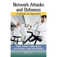 Network Attacks and Defenses: A Hands-on Approach Network Attacks and Defenses: A Hands-on Approach Kindle Hardcover Paperback