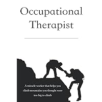 Occupational Therapy Evaluation Notebook: Initial Patient Evaluation Template to Simplify Documentation