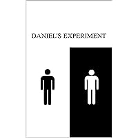 Daniel's Experiment: A Tale of Unity and Consequences