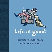 Life Is Good Life Is Good Hardcover