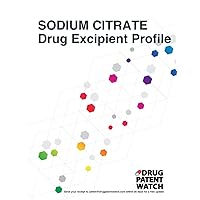 SODIUM CITRATE Drug Excipient Business Development Opportunity Report, 2024: Unlock Market Trends, Target Client Companies, and Drug Formulations for ... Business Development Opportunity Reports)