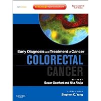 Early Diagnosis and Treatment of Cancer Series: Colorectal Cancer: Expert Consult (Early Diagnosis in Cancer) Early Diagnosis and Treatment of Cancer Series: Colorectal Cancer: Expert Consult (Early Diagnosis in Cancer) Kindle Hardcover