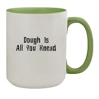 Dough Is All You Knead - 15oz Ceramic Colored Inside & Handle Coffee Mug, Light Green