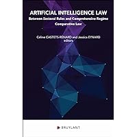 Artificial Intelligence Law - Between Sectoral Rules and Comprehensive Regime - Comparative Law
