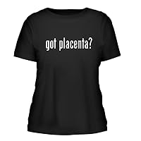 got placenta? - A Nice Misses Cut Women's Short Sleeve T-Shirt