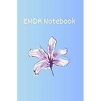 EMDR Therapy Journal: A Daily Companion for Self-Reflection and Healing from Trauma EMDR Therapy Journal: A Daily Companion for Self-Reflection and Healing from Trauma Paperback