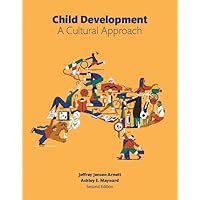 Child Development: A Cultural Approach (2nd Edition) Child Development: A Cultural Approach (2nd Edition) Hardcover