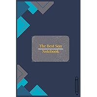 The Best Son: One of the greatest notebook’s ever! Designed for the best Son that you can have! Try it now, give it as a present!