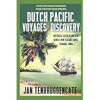 Dutch Pacific Voyages of Discovery: Australia, Easter Island, Fiji, Hawai`i, New Zealand, Samoa Tasmania, Tonga Dutch Pacific Voyages of Discovery: Australia, Easter Island, Fiji, Hawai`i, New Zealand, Samoa Tasmania, Tonga Paperback Kindle Audible Audiobook