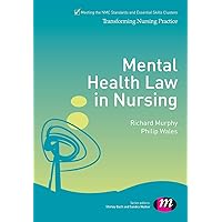 Mental Health Law in Nursing (Transforming Nursing Practice Series) Mental Health Law in Nursing (Transforming Nursing Practice Series) Paperback Kindle Hardcover