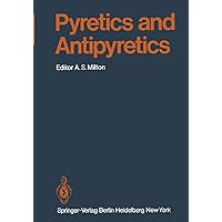 Pyretics and Antipyretics (Handbook of Experimental Pharmacology) Pyretics and Antipyretics (Handbook of Experimental Pharmacology) Paperback Hardcover