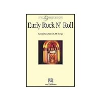 The Lyric Library: Early Rock 'N' Roll: Complete Lyrics for 200 Songs The Lyric Library: Early Rock 'N' Roll: Complete Lyrics for 200 Songs Paperback