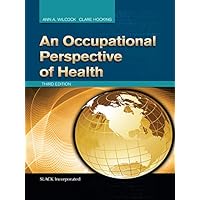 An Occupational Perspective of Health, Third Edition An Occupational Perspective of Health, Third Edition Kindle Hardcover