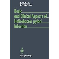 Basic and Clinical Aspects of Helicobacter pylori Infection Basic and Clinical Aspects of Helicobacter pylori Infection Kindle Hardcover Paperback