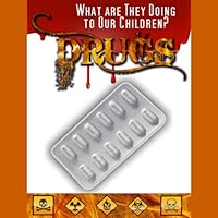 Drugs: What are they Doing to Our Children? Drugs: What are they Doing to Our Children? Audible Audiobook