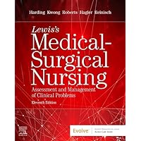 Lewis's Medical-Surgical Nursing: Assessment and Management of Clinical Problems, Single Volume Lewis's Medical-Surgical Nursing: Assessment and Management of Clinical Problems, Single Volume Hardcover eTextbook Loose Leaf