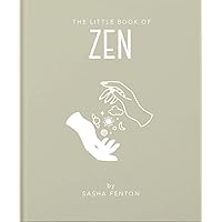The Little Book of Zen (The Little Books of Mind, Body & Spirit, 7) The Little Book of Zen (The Little Books of Mind, Body & Spirit, 7) Hardcover