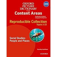 Oxford Picture Dictionary for the Content Areas Reproducible: Social Studies People & Places Oxford Picture Dictionary for the Content Areas Reproducible: Social Studies People & Places Loose Leaf