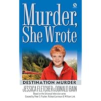 Murder, She Wrote: Destination Murder (Murder She Wrote Book 20) Murder, She Wrote: Destination Murder (Murder She Wrote Book 20) Kindle Mass Market Paperback Paperback