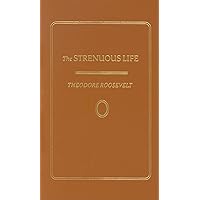 Strenuous Life (Books of American Wisdom) Strenuous Life (Books of American Wisdom) Hardcover Kindle Audible Audiobook Paperback Mass Market Paperback Audio CD
