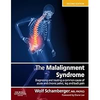 The Malalignment Syndrome: diagnosis and treatment of common pelvic and back pain The Malalignment Syndrome: diagnosis and treatment of common pelvic and back pain Hardcover eTextbook