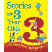 Stories for 3 Year Olds (Young Storytime) Stories for 3 Year Olds (Young Storytime) Kindle Hardcover Board book