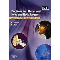 Ear, Nose and Throat and Head and Neck Surgery E-Book (Illustrated Colour Text) Ear, Nose and Throat and Head and Neck Surgery E-Book (Illustrated Colour Text) eTextbook Paperback