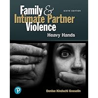 Family and Intimate Partner Violence: Heavy Hands (What's New in Criminal Justice) Family and Intimate Partner Violence: Heavy Hands (What's New in Criminal Justice) Paperback eTextbook