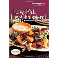 American Heart Association Low-Fat, Low-Cholesterol Cookbook, 3rd Edition: Delicious Recipes to Help Lower Your Cholesterol American Heart Association Low-Fat, Low-Cholesterol Cookbook, 3rd Edition: Delicious Recipes to Help Lower Your Cholesterol Paperback Hardcover
