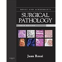 Rosai and Ackerman's Surgical Pathology: Expert Consult: Online and Print Rosai and Ackerman's Surgical Pathology: Expert Consult: Online and Print Kindle Hardcover