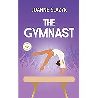 The Gymnast (All In Sports Middle Grade Books) The Gymnast (All In Sports Middle Grade Books) Paperback Kindle
