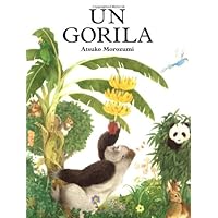 Un Gorila: Spanish paperback edition of One Gorilla (Spanish Edition) Un Gorila: Spanish paperback edition of One Gorilla (Spanish Edition) Paperback Mass Market Paperback