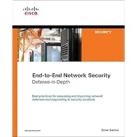 End-to-End Network Security: Defense-in-Depth End-to-End Network Security: Defense-in-Depth Kindle Paperback
