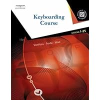 Keyboarding Course, Lessons 1-25 (with Keyboarding Pro 5 User Guide and Version 5.0.4 CD-ROM) Keyboarding Course, Lessons 1-25 (with Keyboarding Pro 5 User Guide and Version 5.0.4 CD-ROM) Spiral-bound