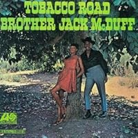Tobacco Road by Jack Mcduff (2012-05-29) Tobacco Road by Jack Mcduff (2012-05-29) Audio CD Audio CD