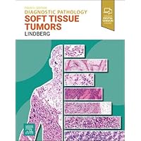 Diagnostic Pathology: Soft Tissue Tumors Diagnostic Pathology: Soft Tissue Tumors Hardcover Kindle