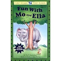Fun with Mo and Ella (First Friends) Fun with Mo and Ella (First Friends) Paperback