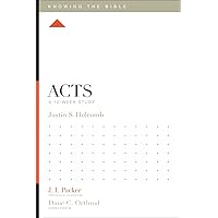 Acts: A 12-Week Study (Knowing the Bible) Acts: A 12-Week Study (Knowing the Bible) Paperback Kindle