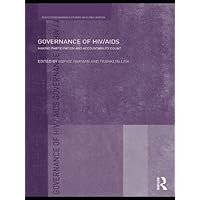 Governance of HIV/AIDS: Making Participation and Accountability Count (Routledge Studies in Globalisation) Governance of HIV/AIDS: Making Participation and Accountability Count (Routledge Studies in Globalisation) Kindle Paperback