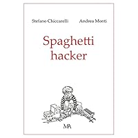 Spaghetti Hacker (Diogene Vol. 4) (Italian Edition) Spaghetti Hacker (Diogene Vol. 4) (Italian Edition) Kindle Paperback
