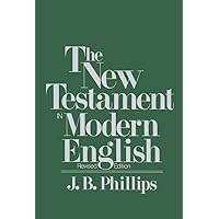 New Testament in Modern English New Testament in Modern English Paperback Hardcover Board book